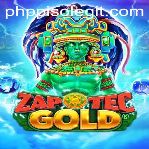 Explore the Exciting World of ZapOtecGold with PHPPISO